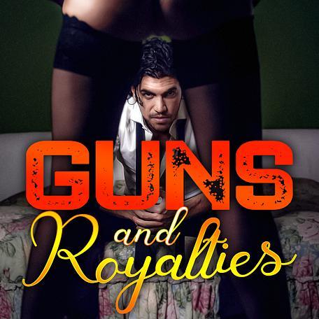 Guns and Royalties (Deutsch)