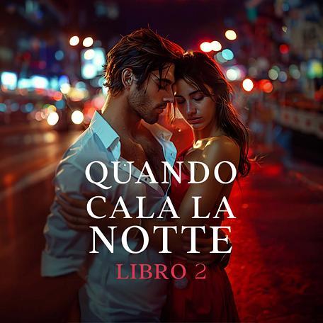 Cover image for Quando cala la notte - Libro 2