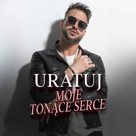 Uratuj moje tonące serce