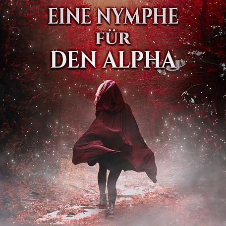 Eine Nymphe für den Alpha