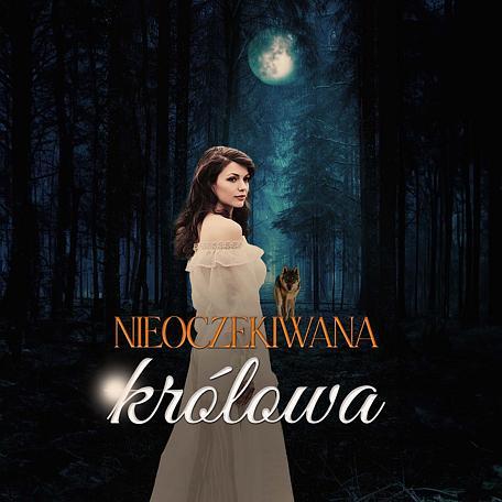 Cover of Nieoczekiwana królowa