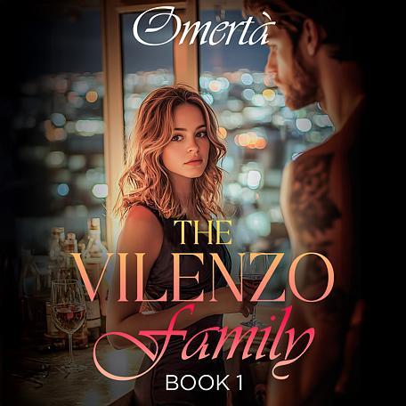 The Vilenzo Family Book 1: Omertà