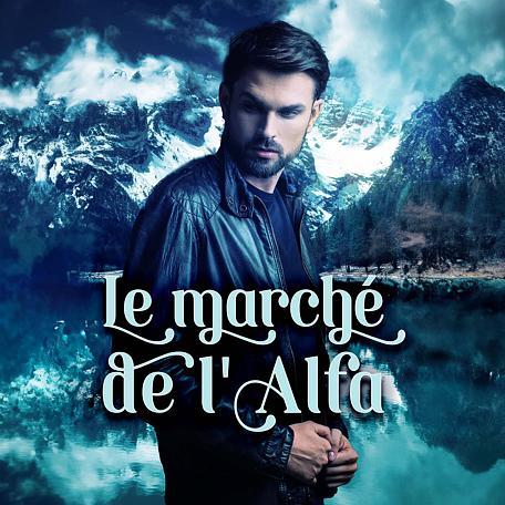 Cover of Le Marché de l'Alpha