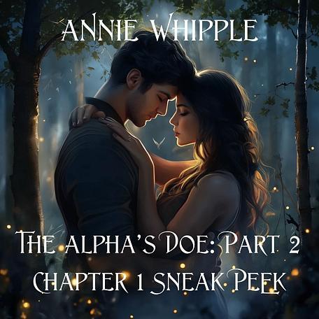 The Alpha's Doe Part 2: Chapter One Sneak Peek