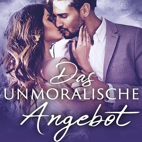 Das Unmoralische Angebot