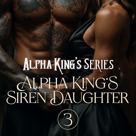 Alpha King's Siren Daughter