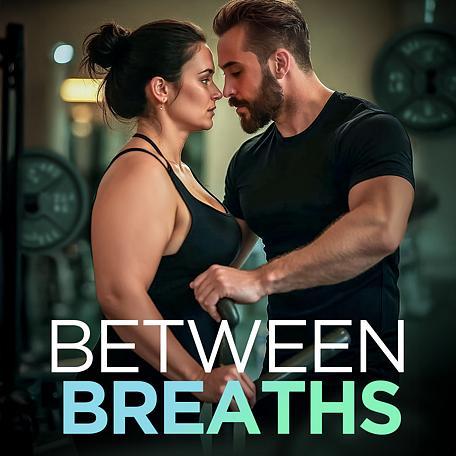 Between Breaths