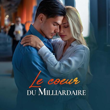 Cover image for Le Milliardaire Latino 1: Le coeur du Milliardaire