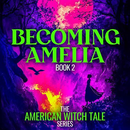 Finding Amelia Book 2: Becoming Amelia