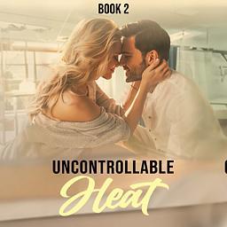 Uncontrollable Heat Book 2