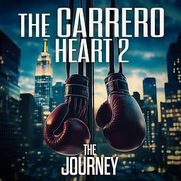 The Carrero Heart 2: The Journey