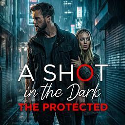 A Shot in the Dark: The Protected