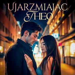 Cover image for Ujarzmiając Theo