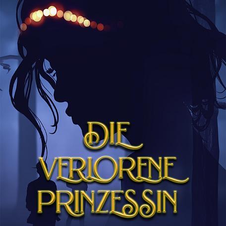 Die verlorene Prinzessin