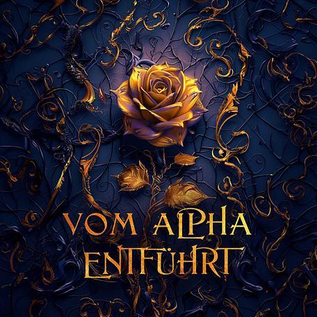 Vom Alpha entführt