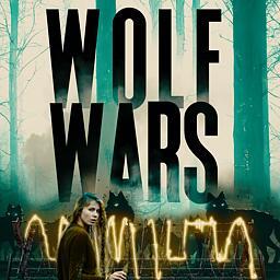 The Wolf Wars Saga