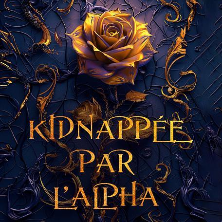 Kidnappée par l'alpha