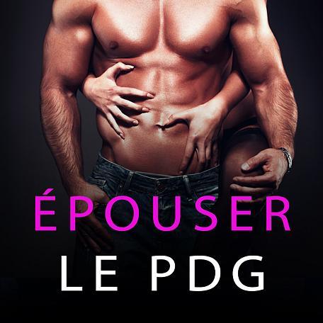 Épouser le PDG