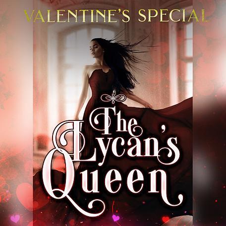 The Lycan's Queen - Valentine's Special