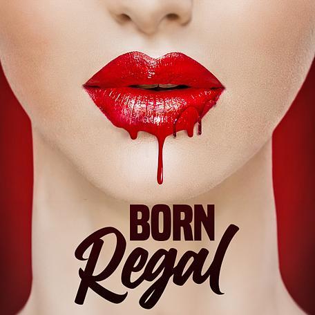 Born Regal