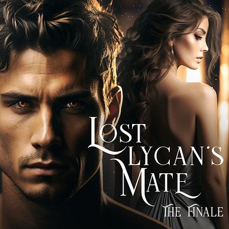 Lost Lycan's Mate: The Finale