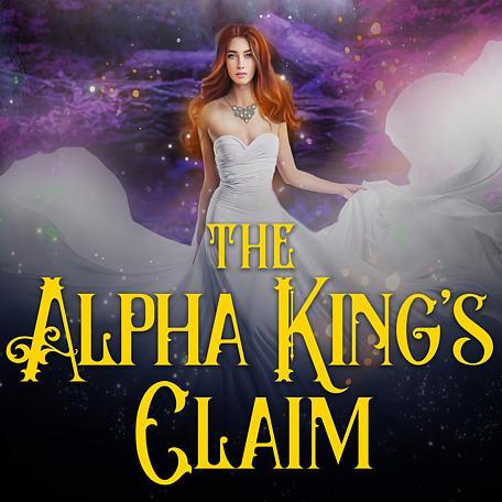 The Alpha King's Claim