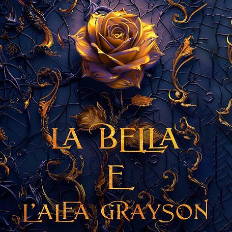 La Bella e l'Alfa Grayson