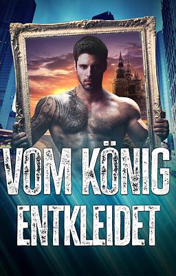 Cover of Vom König entkleidet