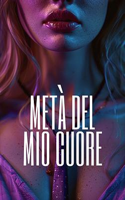 Cover image for Metà del mio cuore