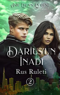 Cover image for Darius'un İnadı: Rus Ruleti
