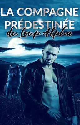 Cover image for La Compagne Prédestinée du Loup Alpha