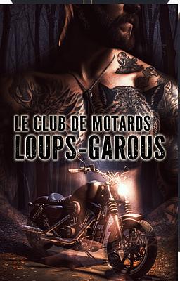 Le Club de Motards Loups-Garous