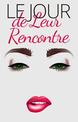 Cover image for Le Jour de Leur Rencontre