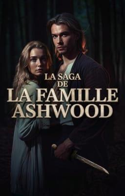 La Saga de la Famille Ashwood