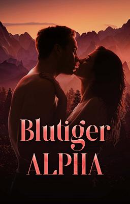 Blutiger Alpha