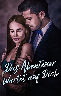 Das Abenteuer Wartet auf Dich