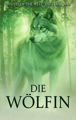 Der wilde Krieg 2: Die Wölfin