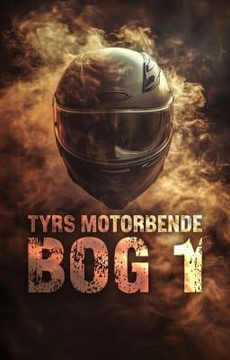 Cover image for Tyrs motorbende