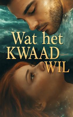 Cover image for Wat het kwaad wil