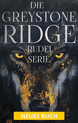 Die Greystone Ridge Rudel Serie