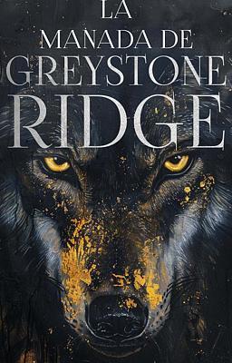 Cover image for La Manada de Greystone Ridge