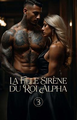 Cover image for La Fille Sirène du Roi Alpha