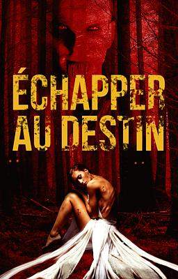 Échapper au Destin