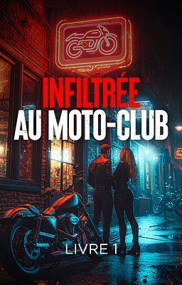Infiltrée au moto-club 1