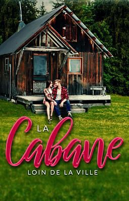 La Cabane, Évasion de la Ville