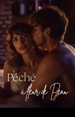 Péché à Fleur de Peau