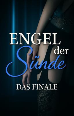 Engel der Sünde: Das Finale
