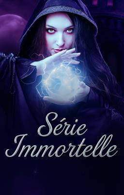 Cover image for Série Immortelle