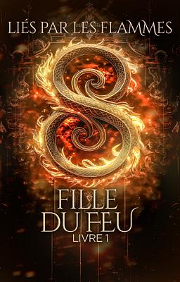 Cover image for Fille du Feu 1 : Liés par les Flammes