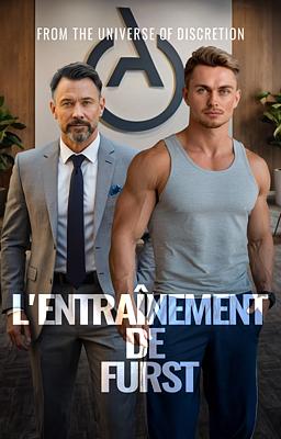 Univers de Discrétion : L'Entraînement de Furst